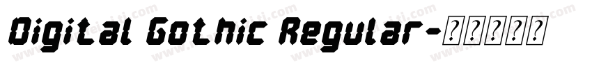 Digital Gothic Regular字体转换